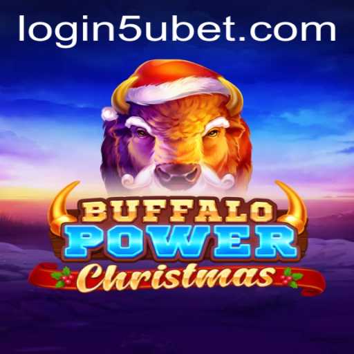 Discover the Festive World of BuffaloPowerChristmas with 5ubet PH Login