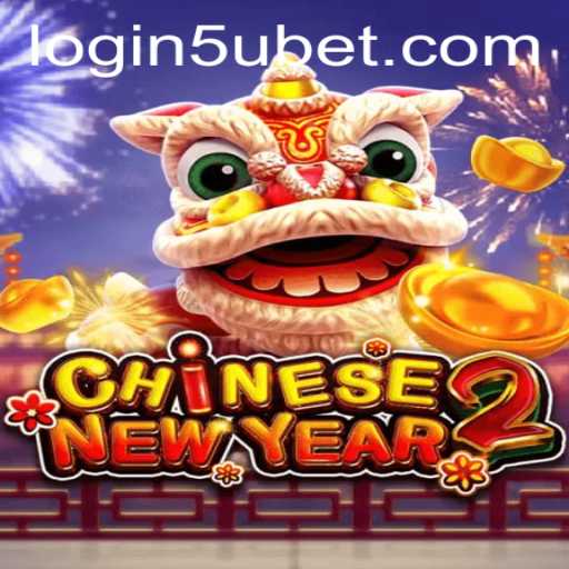 Discover the Exciting World of CHINESENEWYEAR2: A Gaming Journey with 5ubet PH Login