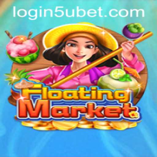 Exploring FloatingMarket and Accessing 5ubet PH Login
