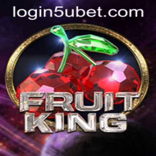 Exploring FruitKing: A Comprehensive Guide to the Game and 5ubet PH Login